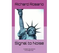 Signal to Noise: A present day dystopia