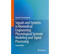 Signals and Systems in Biomedical Engineering: Physiological Systems Modeling and Signal Processing