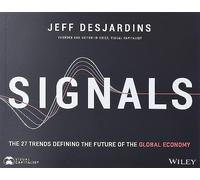 Jeff Desjardins – Signals – 27 tendenze che definiscono il futuro dell'economia globale – Tascabile