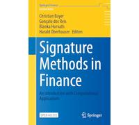 Signatures Methods in Finance: An Introduction With Computational Applications