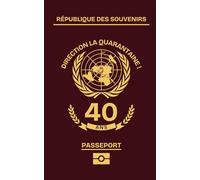 Signe mon passeport… 40 ans - Livre d’or anniversaire original à remplir par les invités: Guestbook souvenir drôle et festif pour célébrer un moment inoubliable entre amis et en famille