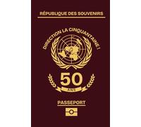 Signe mon passeport… 50 ans - Livre d’or anniversaire original à remplir par les invités: Guestbook souvenir drôle et festif pour célébrer un moment inoubliable entre amis et en famille