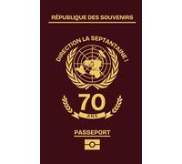 Signe mon passeport… 70 ans - Livre d’or anniversaire original à remplir par les invités: Guestbook souvenir drôle et festif pour célébrer un moment inoubliable entre amis et en famille