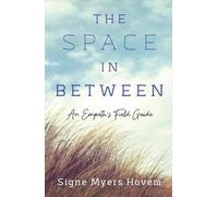 Signe Myers Hovem The Space in Between (Tascabile)