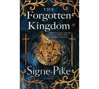 Signe Pike The Forgotten Kingdom (Copertina rigida) Lost Queen