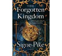 Signe Pike The Forgotten Kingdom (Copertina rigida) Lost Queen