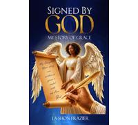 Signed By God My Story Of Grace