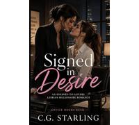 Signed in Desire: An Enemies-to-Lovers Lesbian Billionaire Romance