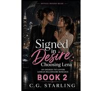 Signed in Desire: Choosing Lena: An Enemies-to-Lovers Lesbian Billionaire Romance