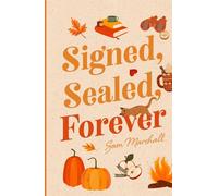 Signed, Sealed, Forever