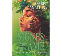 Signes dans mon âme.: Un voyage à travers mes souvenirs.