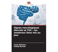 Signes neurologiques discrets et TOC : les nombreux liens mis au jour