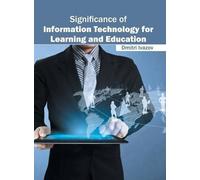 Significance of Information Technology for Learning and Educa (Copertina rigida)