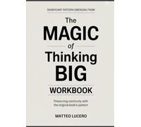 Significant Pattern emerging from The Magic of Thinking Big: Preventing Continuity with the original book’s pattern
