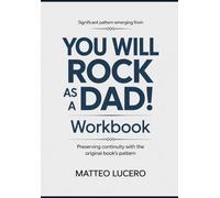 Significant Pattern emerging from You Will Rock as a Dad: Preventing Continuity with the original book’s pattern