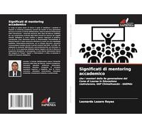 Significati di mentoring accademico: che i mentori della 9a generazione del Corso di Laurea in Educazione costruiscono, UAP Chimalhuacán - UAEMéx