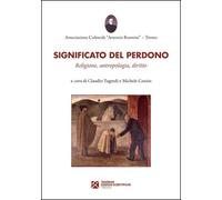 Significato del perdono. Religione, antropologia, diritto