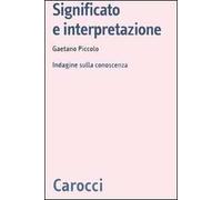 Significato e interpretazione. Indagine sulla conoscenza