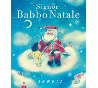 Signor Babbo Natale - Alessandra Valtieri - 2024
