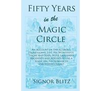 Signor Blitz Fifty Years in the Magic Circle (Tascabile)