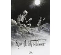 Signor Mardi-Gras Delleceneri (Vol. 1)