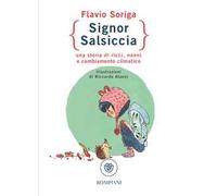 Signor Salsiccia. Una storia di ricci, nonni e cambiamento climatico