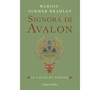 Signora di Avalon. Il ciclo di Avalon. Ediz. integrale. Vol. 3