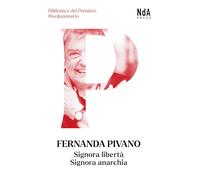 Signora libertà, signora anarchia