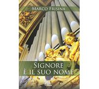 Signore è il suo nome