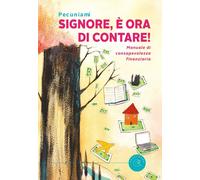 Signore, è ora di contare Manuale di consapevolezza finanziaria [Paperback] [Oc