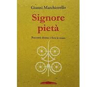 Signore pietà. Racconti dentro e fora le mura [Paperback] [Apr 21, 2021] Marchio