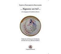 ... Signore sei tu?.... In compagnia di madonna poesia