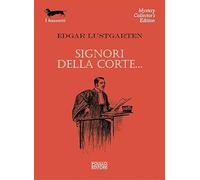 Signori della corte...