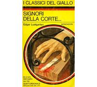 SIGNORI DELLA CORTE...