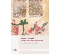 Signori e castelli nel Val di Pesa medievale - Pirillo, Pinto
