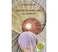 Signori si nasce... ma la camicia?