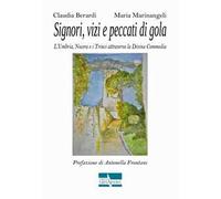 Signori, vizi e peccati di gola. L'Umbria, Nocera e i Trinci attraverso la Divina Commedia