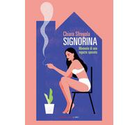 Signorina. Memorie di una ragazza sposata