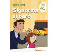 Signorina sì però