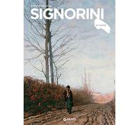 Signorini. Ediz. illustrata