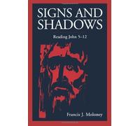 Signs and Shadows by Francis J. Moloney(1996-08-01)