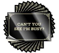 Signs Day Bulk Can't You See I'm Busy? & parabrezza per auto, facile da applicare, cartelli per bere per bar di casa (6 x 9 cm, 10 pezzi)
