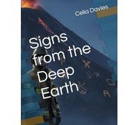 Signs from the Deep Earth