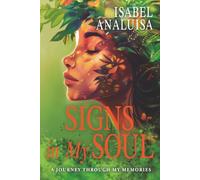 Signs in My Soul: A Journey Through My Memories