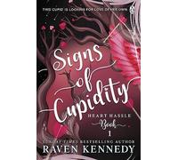 Signs of Cupidity: The sizzling romance from the bestselling author of The Plated Prisoner series: 1