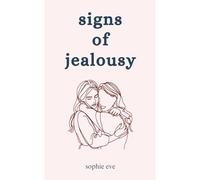 signs of jealousy: poetry about love, heartbreak vs. self-worth, and the strength to let go