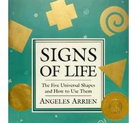 Angeles Arrien Sign'S of Life (Tascabile)