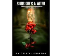 Signs She’s a Witch: A Biblical Guide to Discernment, Protection and Spiritual Awareness