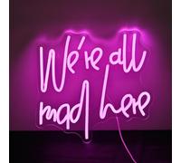 SIGNSHIP Insegna al neon We're all Mad Here Insegne al neon dimmerabili per parete LED Lettera rosa Luci al neon Insegna per casa Bar Man Cave Beer Cafe Bistro Club Party Decor Girl Gift