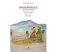 Signurinelle. Piccole donne. Ediz. integrale